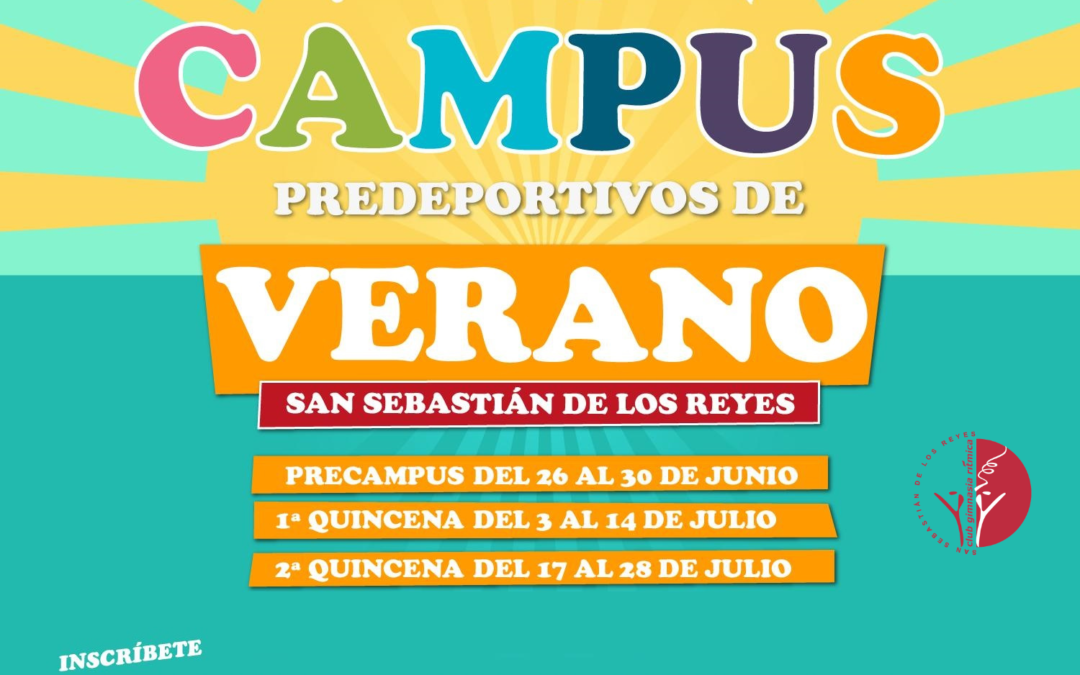 ¡Llegan los Campus de Verano 2023! ¡No te quedes sin plaza!